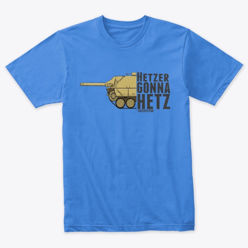 Hetzer Gonna Hetz T-Shirt