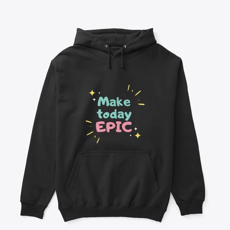 MAKE TODAY
