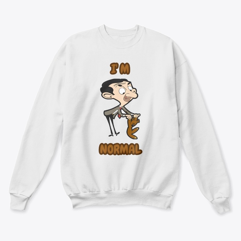 I'm Normal (Sarcasm): Mr. Bean Edition"