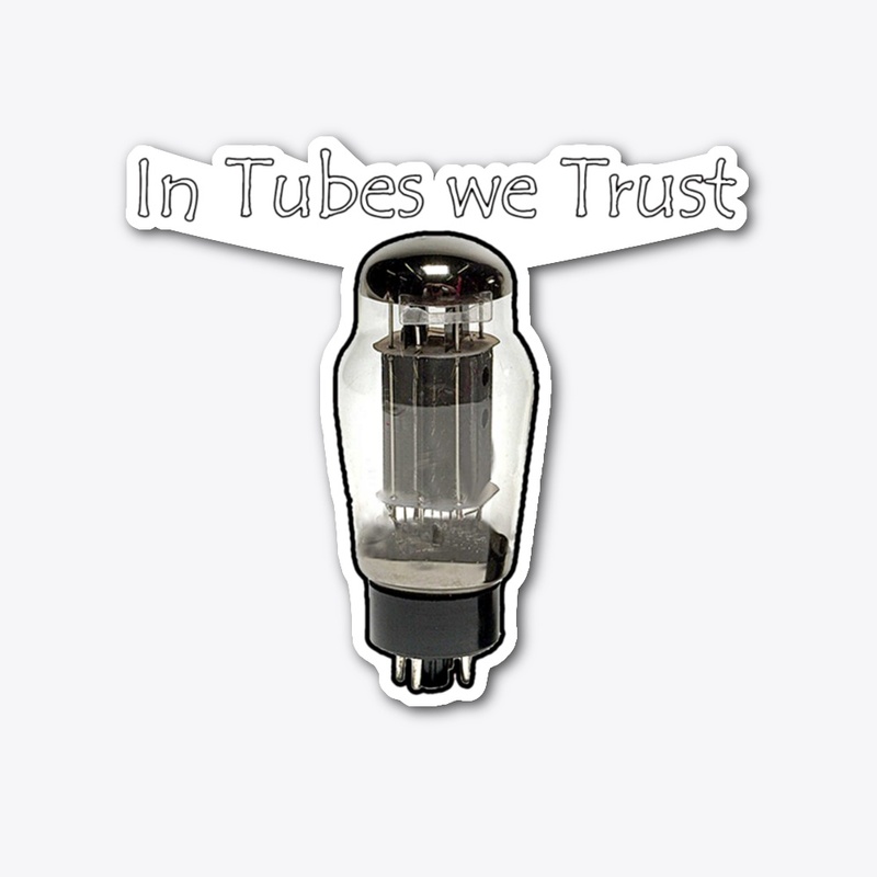 In Tubes We Trust Decal