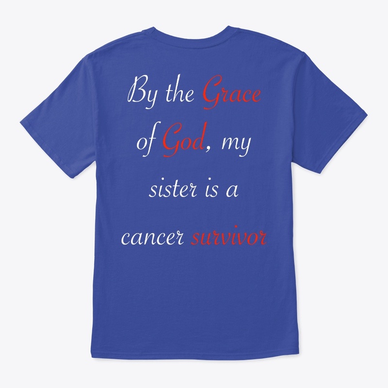 My sister is a cancer survivor.