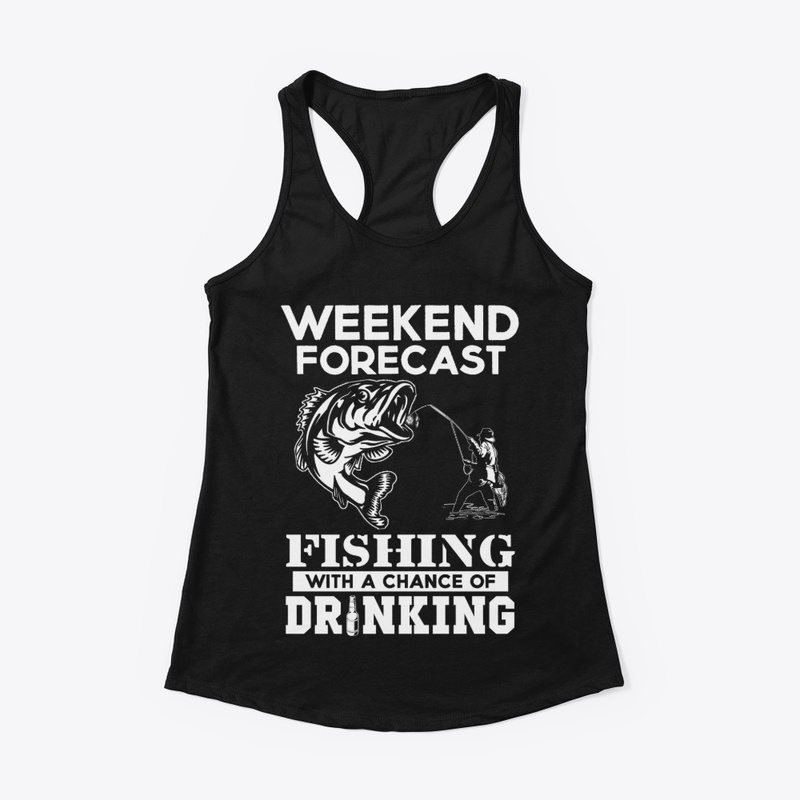 WEEKEND FORECAST - FISHING