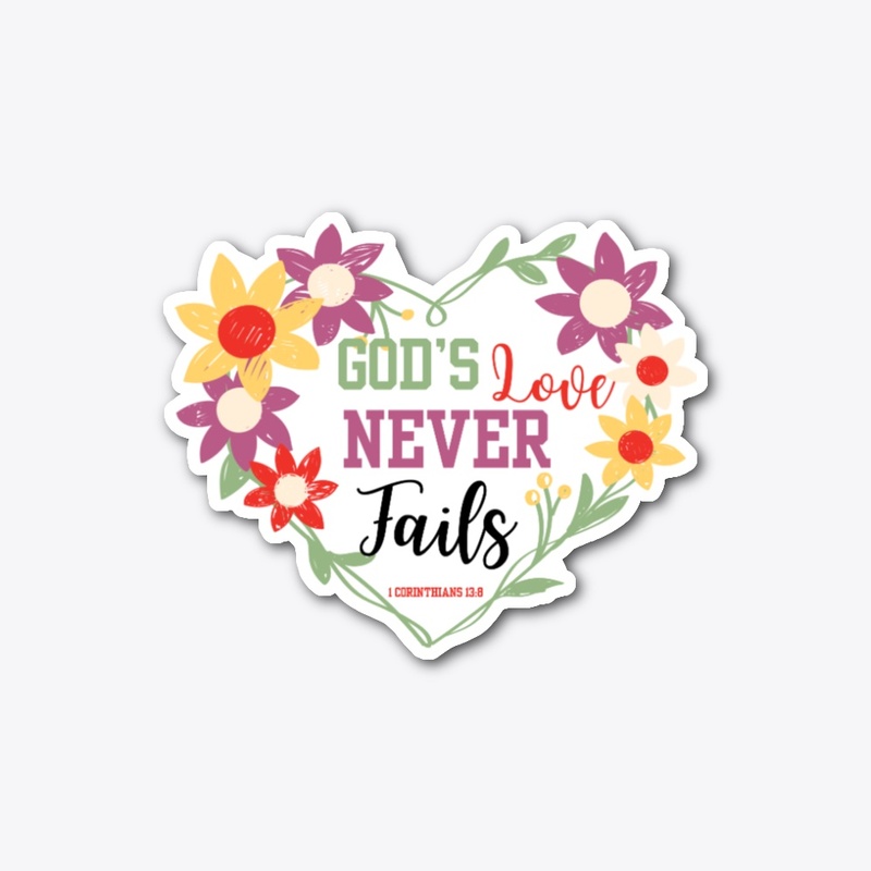 God's Love Never Fails