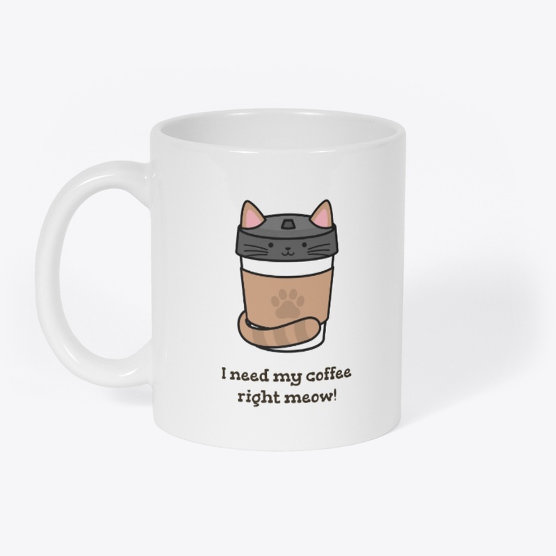 I need my coffee right meow