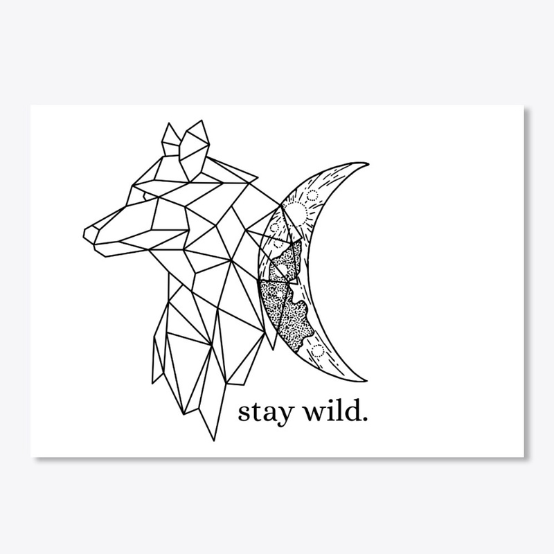 Stay Wild Wolf Print