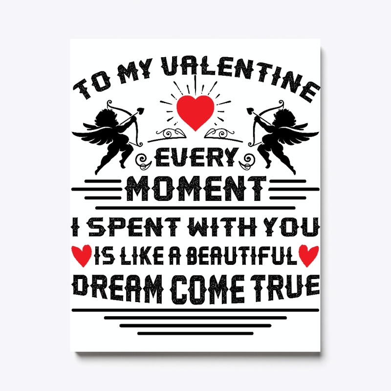 To my Valentine every dream Pillow