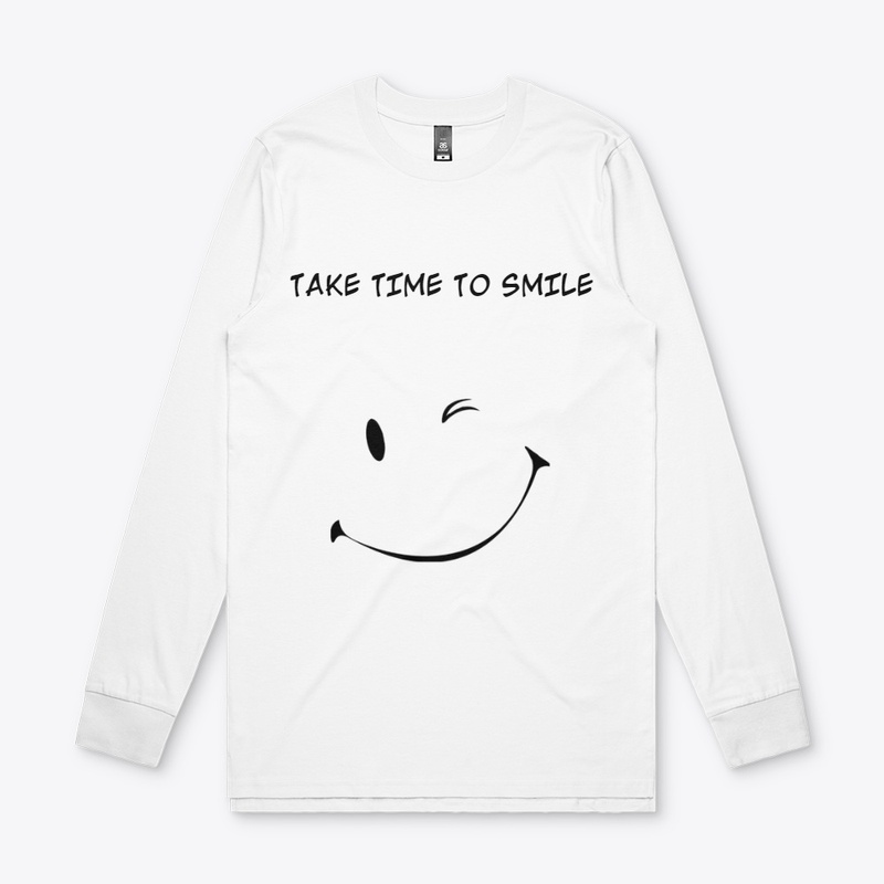 TAKE TIME TO SMILE