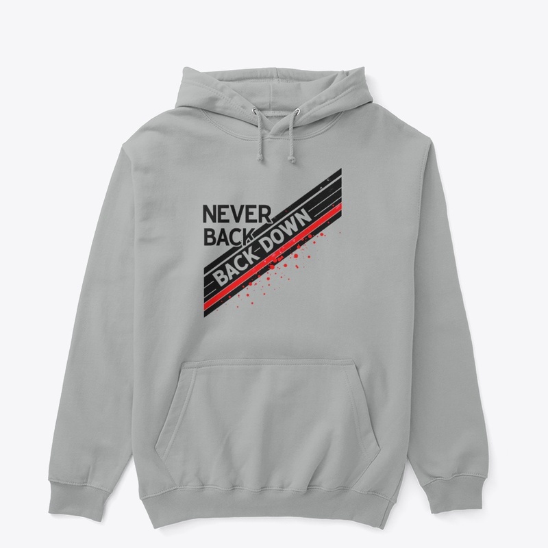Never Back Down – Push Through 