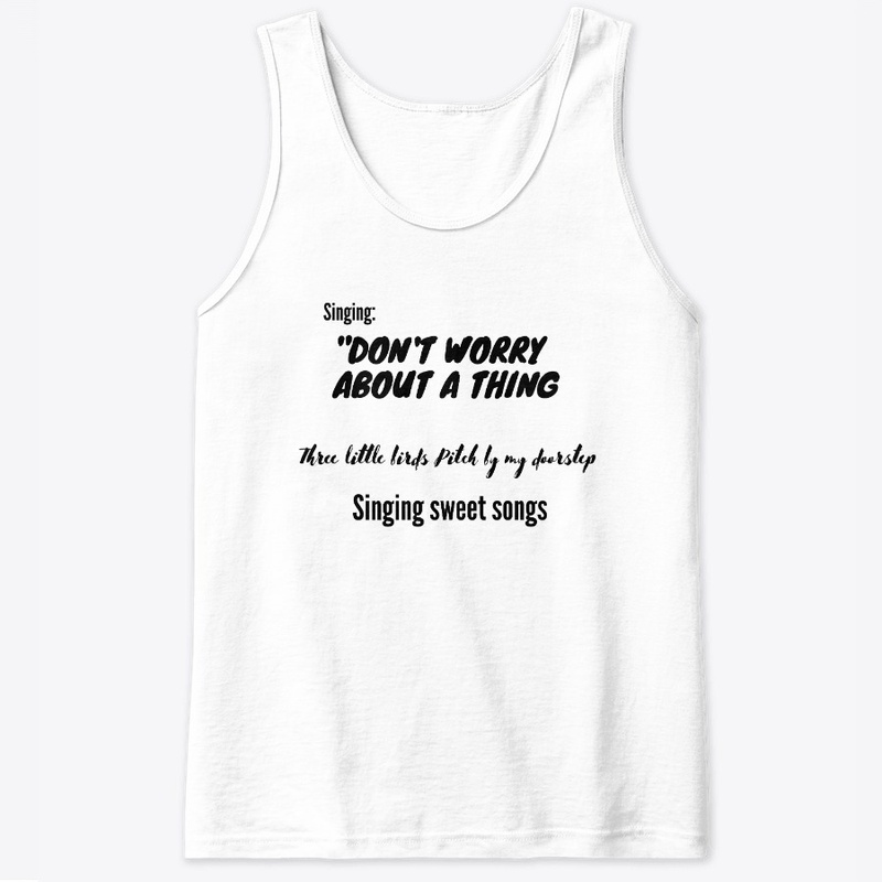 Don't worry about a thing