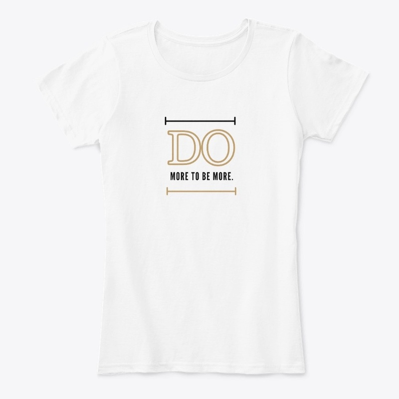 Do More to Be More.