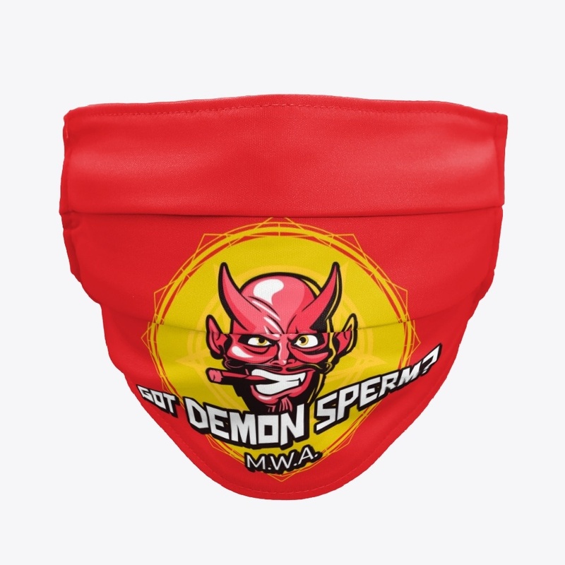GOT DEMON SPERM Face Mask (Cigar)