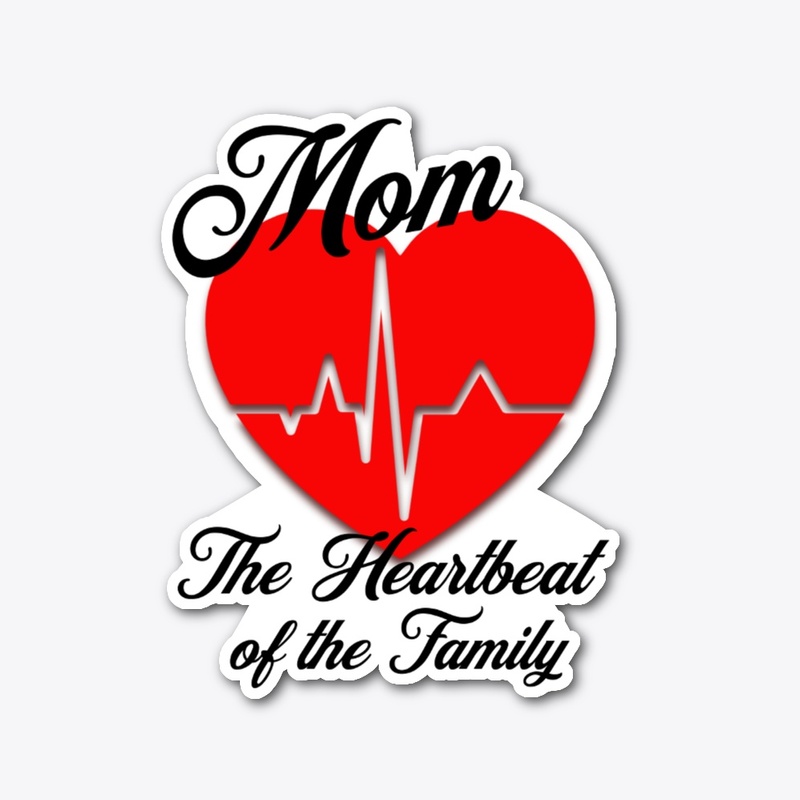 Mom Heartbeat of Family Mother's Day 