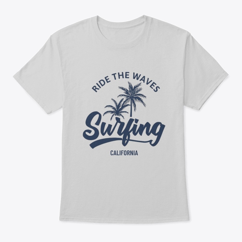 Ride The Waves Surfing California shirt