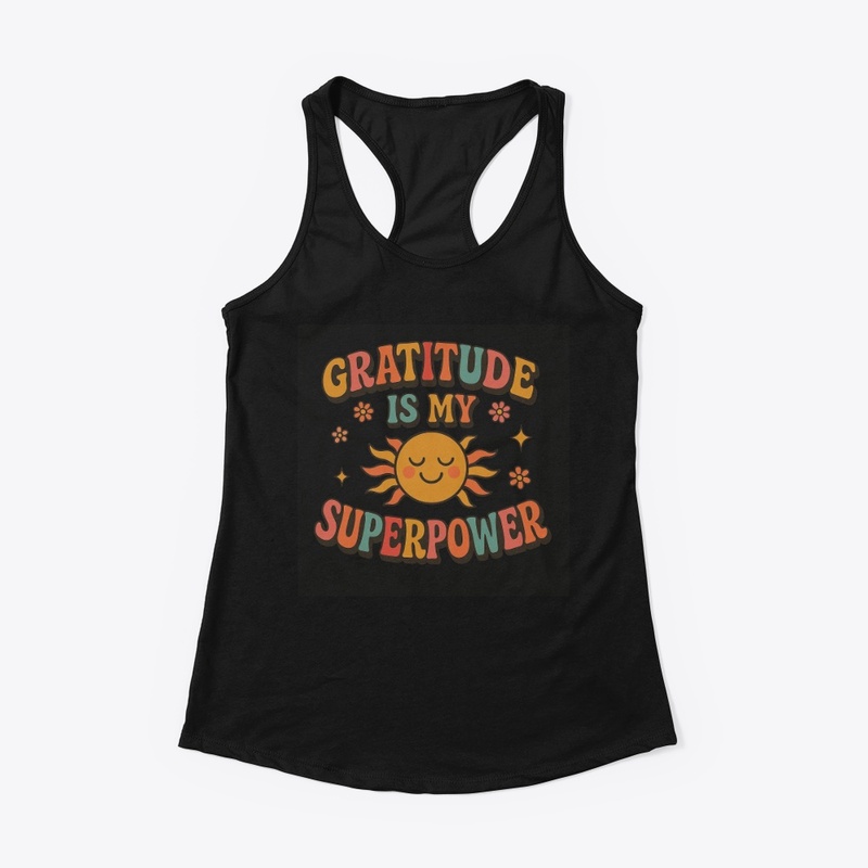 Gratitude Is My Superpower