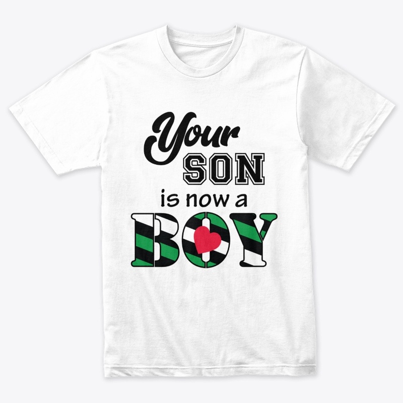 Your son is now a boy