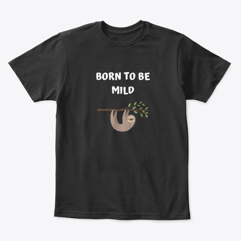 BORN TO BE MILD