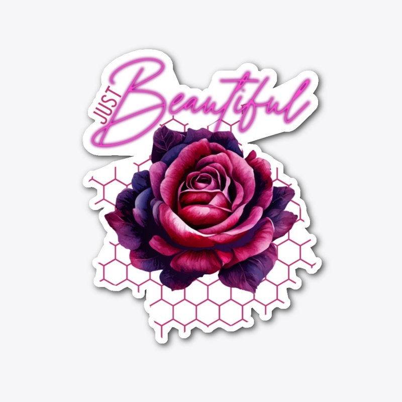 You Are Just Perfectly Beautiful