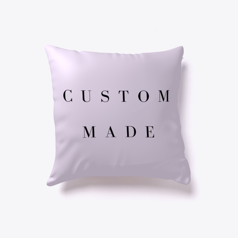 "Custom Made" Cute Modern Pillow