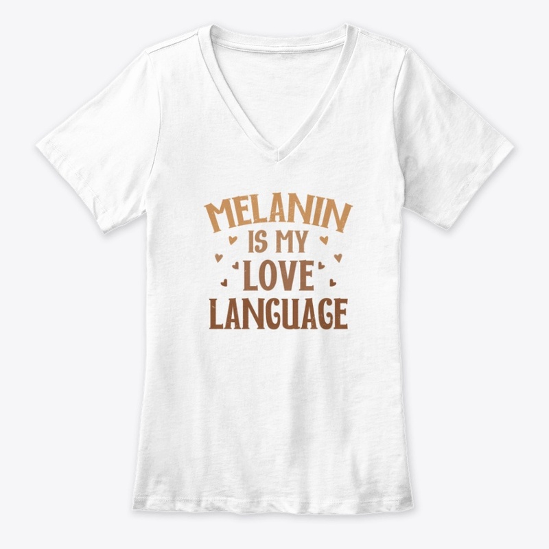 Melanin is My Love Language