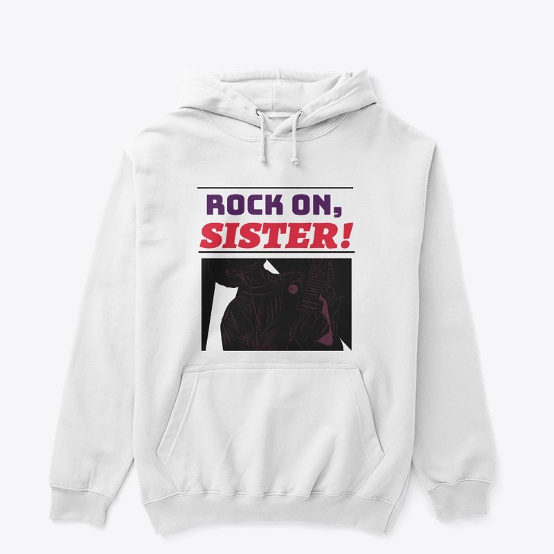 Rock on, Sister