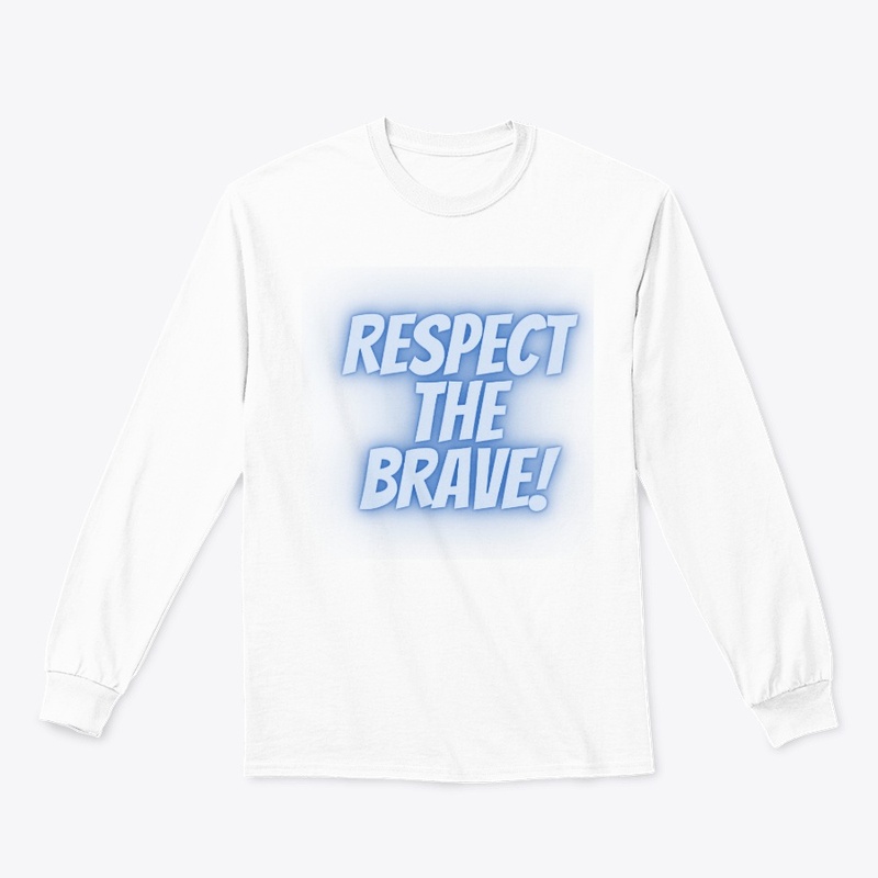 Respect the Brave T-Shirt Design