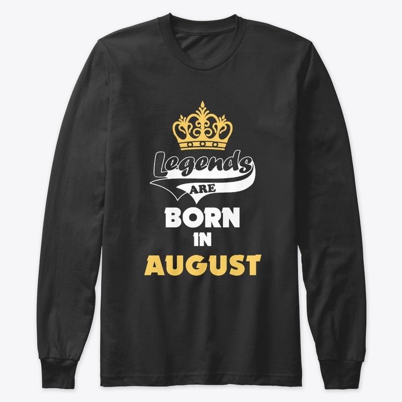 Legends are Born in AUGUST