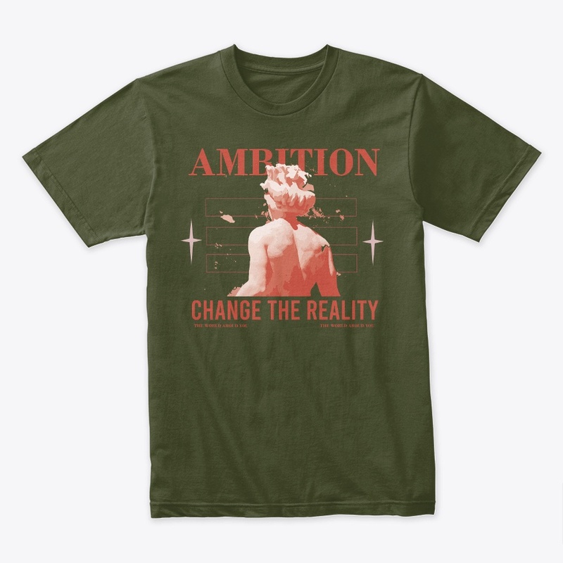 Ambition Change The Reality