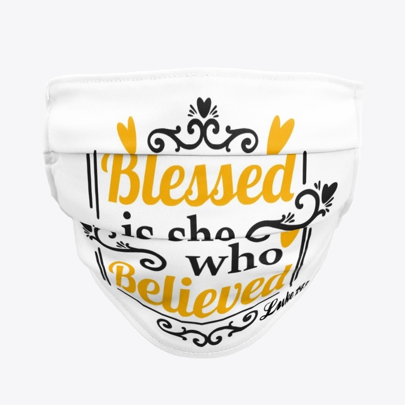 Luke 1:45 T-Shirt and Face Mask 