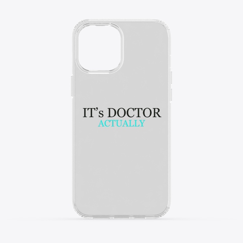 IT'S DOCTOR ACTUALLY