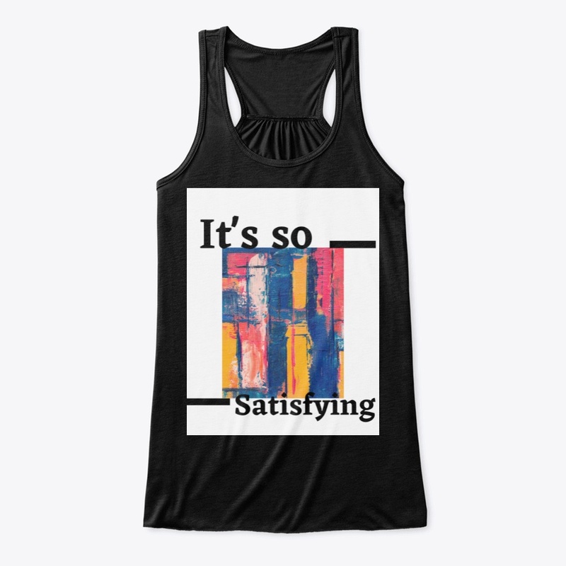 "The Satisfying" Clothes