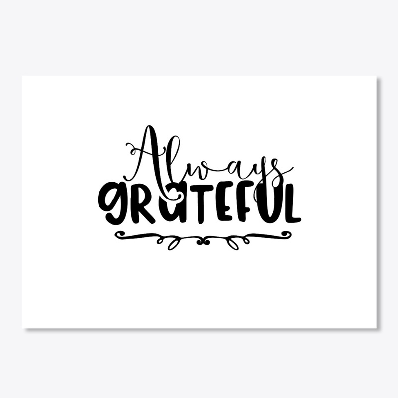 always grateful