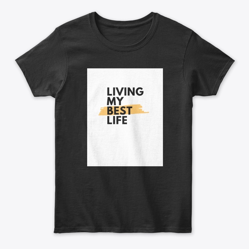 best life t-shirt