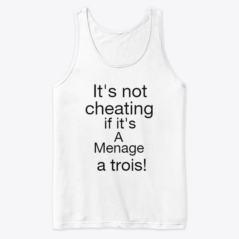 It's not cheating if it's a menage