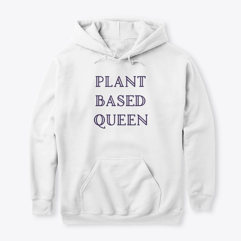 Plant Based Queen