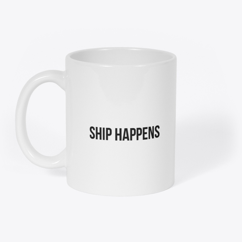 Ship Happens – Funny Cruise Mug