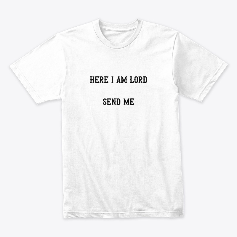 Here I Am Lord Send Me