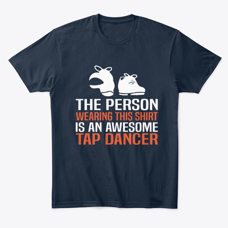 Awesome Tap Dancer Shirt
