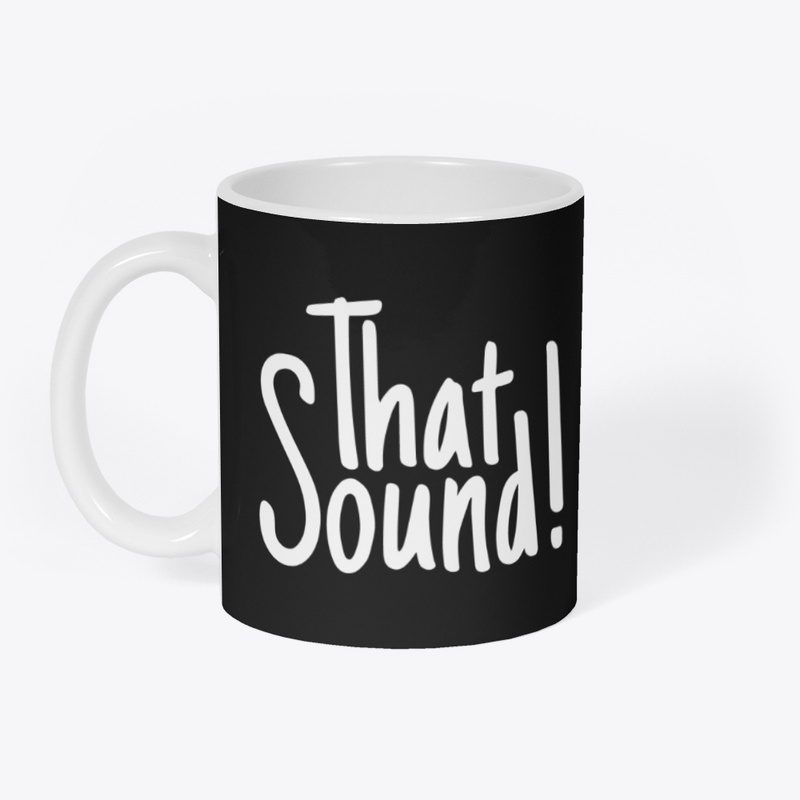 That Sound!