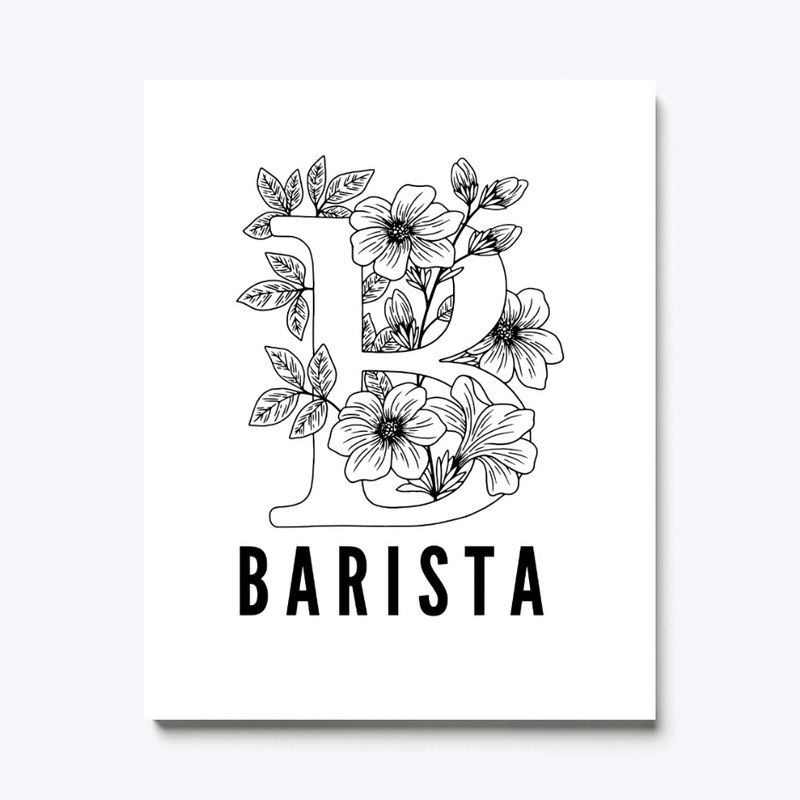 B is for Barista