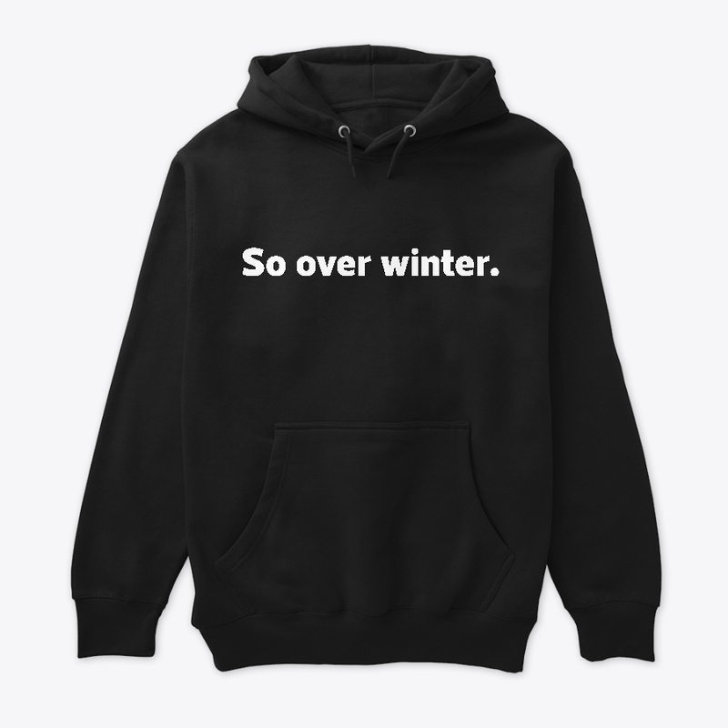 So over winter.