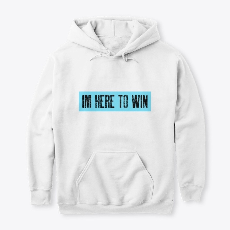 I'm Here To Win Workout Motivation