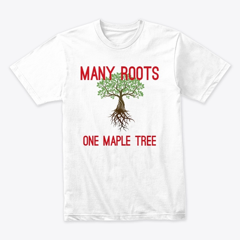 🍁 Many Roots, One Maple Tree Tee