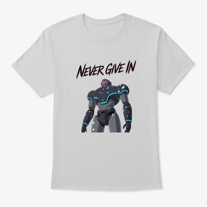 Never Give In