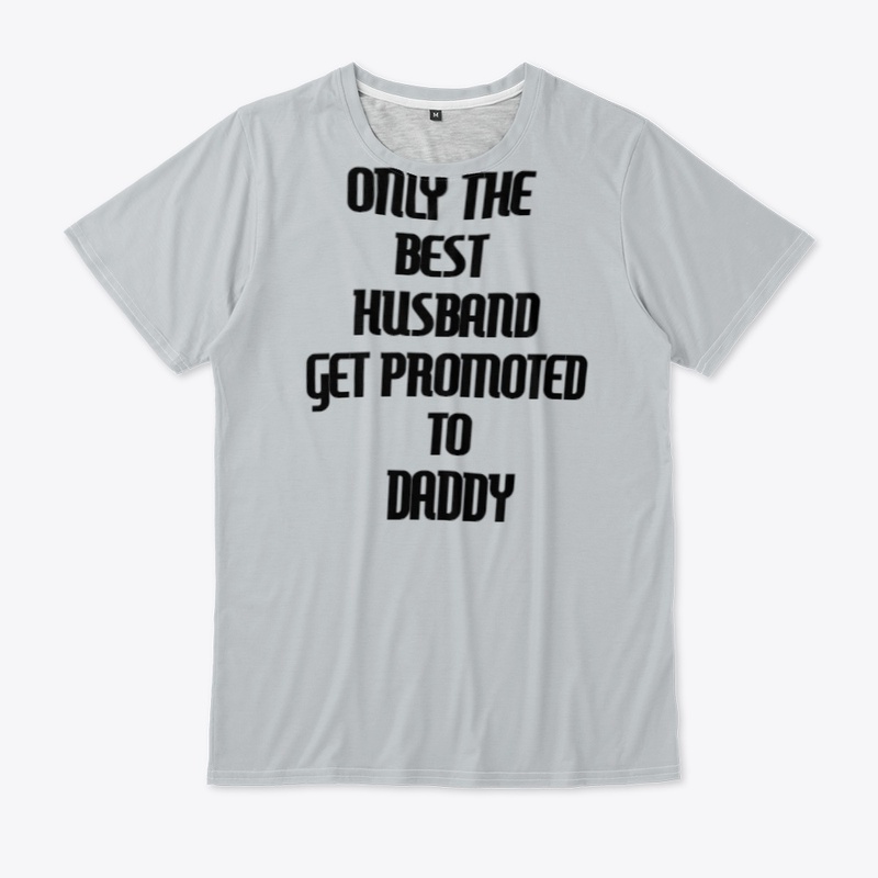  The Best Husbands Get Promoted to Daddy