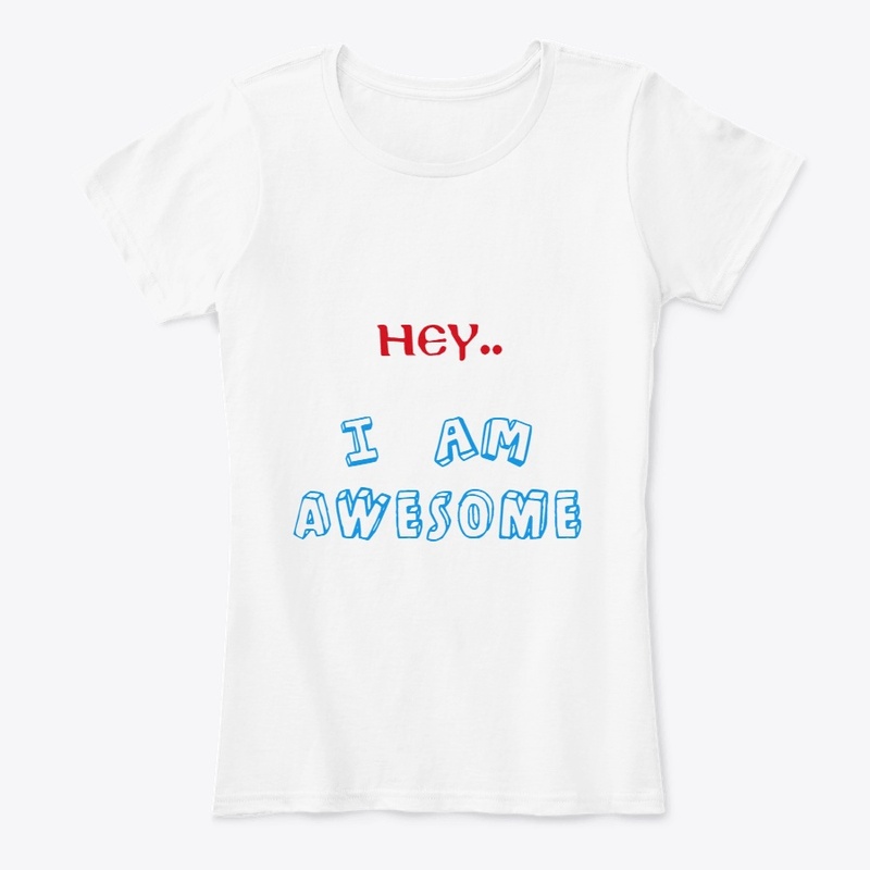 I am Awesome Tee Shirts Unisex