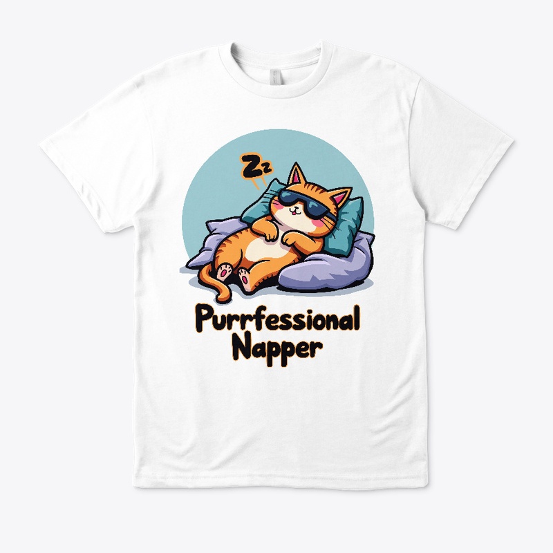Purrfessional Napper- Funny Cat