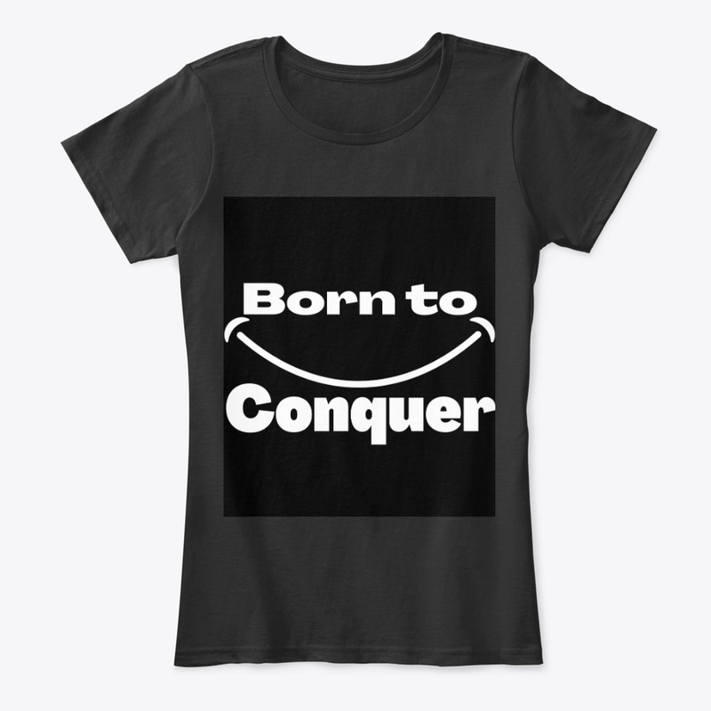 Born to Conquer