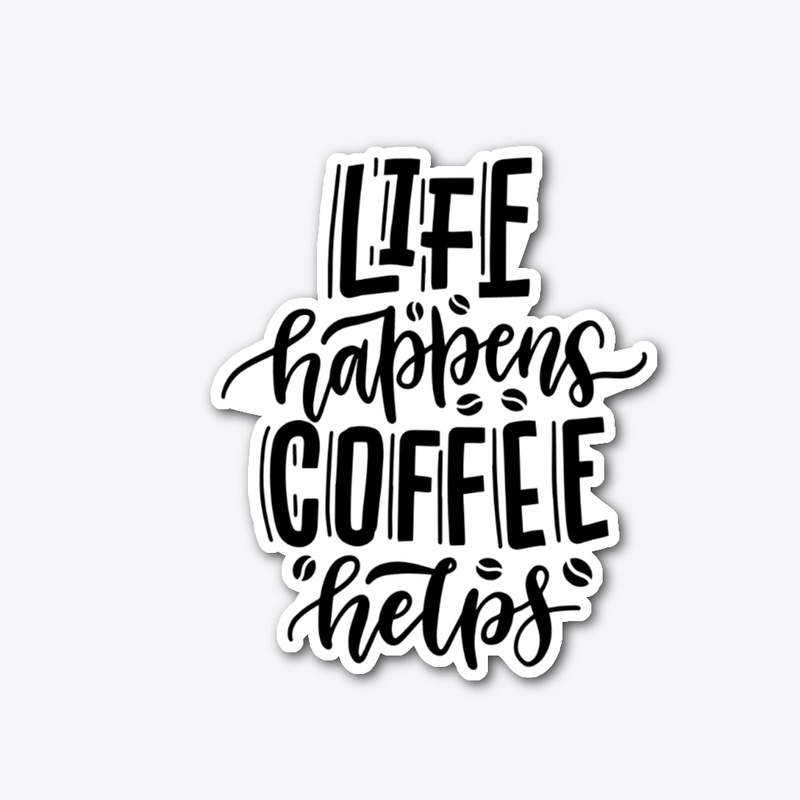life  coffee funny quotes