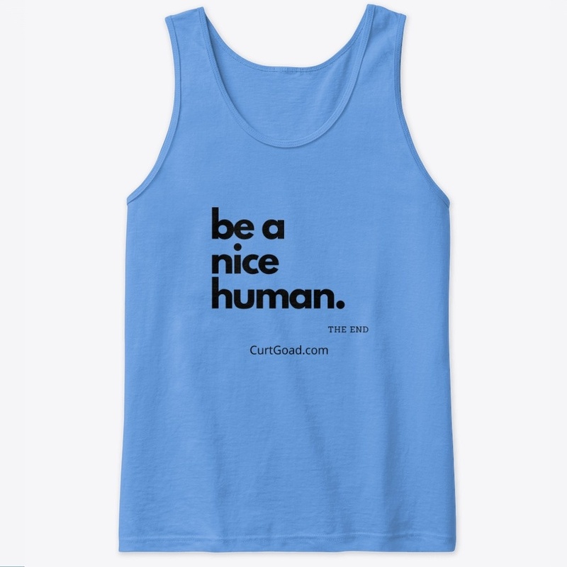 Be a Nice Human