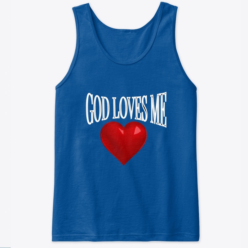 GOD LOVES ME